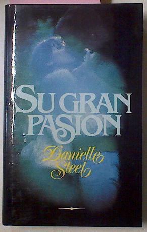 Su Gran Pasion | 30290 | Steel, Danielle