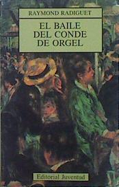 El baile del conde de Orgel | 149890 | Radiguet, Raymond