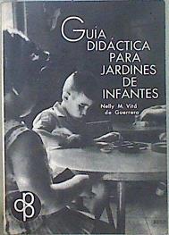 Guía didáctica para jardines de infantes | 147712 | M Vitá de Guerrero, Nelly