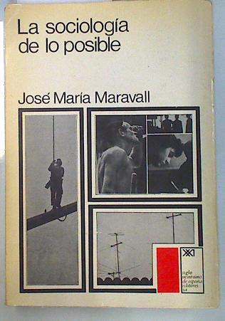 La Sociología de lo posible | 134901 | Maravall Herrero, José María