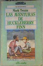 Las Aventuras de Huckleberry Finn | 160318 | Twain, Mark
