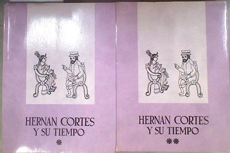 Hernán Cortés y su tiempo 2 tomos | 181294 | Varios