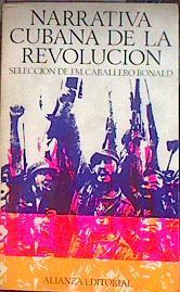 Narrativa cubana de la revolución | 183771 | Seleccion de, J M Caballero Bonald/VVAA