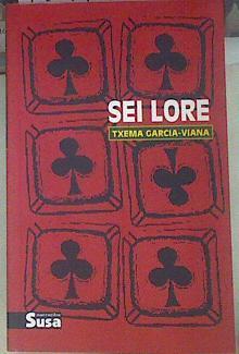 Sei lore | 154797 | García-Viana Arenales, Txema