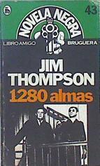 Mil doscientas ochenta almas 1280 | 107137 | Thompson, Jim