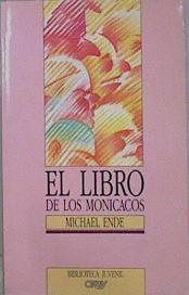 El Libro de los monicacos | 87285 | Ende, Michael/Rolf Rettich ( Ilustrador)