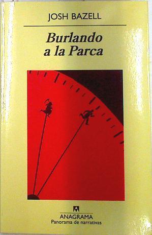 Burlando a la Parca | 71341 | Bazell, Josh