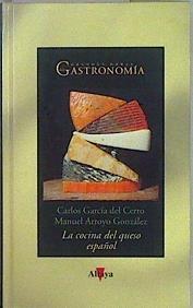 La cocina del queso español | 147071 | García del Cerro, Carlos/Arroyo González, Manuel