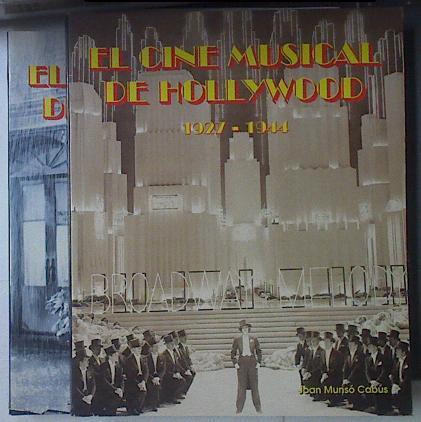 El cine musical de Hollywood Tomo I 1927-1944 Tomo II 1945-1997 | 119256 | Munso Cabus, Joan