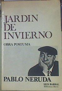Jardín de invierno | 111748 | Neruda, Pablo