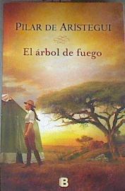 El árbol de fuego | 175844 | Aristegui Petit, Pilar de
