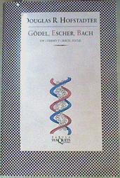 Gödel, Escher, Bach | 159260 | López de Lamadrid, Claudio/Hofstadter, Douglas R./Usabiaga Bandizzi, Mario Arnaldo/López Rousseau, Alejandro/Simonetti, Franco/Parada, Andrea