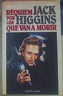 Requiem Por Los Que Van A Morir | 390 | Higgins, Jack