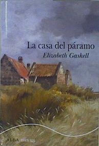 La casa del páramo | 152504 | Gaskell, Elizabeth (1810-1865)