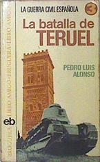 La Batalla De Teruel | 40964 | Alonso Pedro Luis