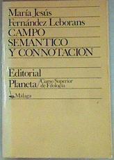 Campo semántico y connotación | 157038 | Fernández Leborans, M. Jesús