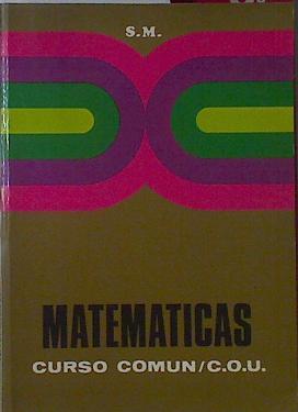 Matemáticas comunes para el COU. | 122894 | Martínez Ugartemendía, Jacinto/Constantino Marcos