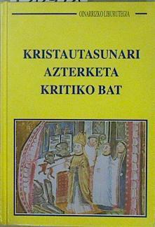 Kristautasunari azterketa Kritiko Bat | 150718 | Andoni Arenaza Albizua