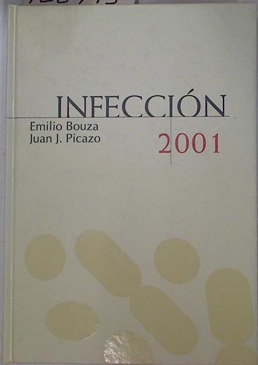 Infección 2001 | 128795 | Picazo de la Garza, Juan José/Bouza, Emilio
