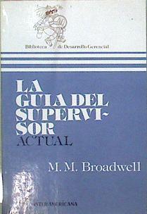 La Guía Del Supervisor Actual | 62778 | Broadwell MM
