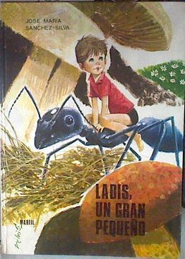 Ladis el gran Pequeño | 82025 | José María Sánchez Silva/José Luis Macias ( Ilustrador)