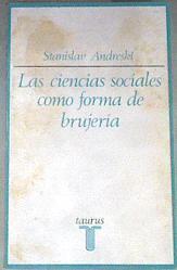 Las ciencias sociales como forma de brujería | 176319 | Andreski, Stanislav