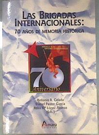 Las Brigadas Internacionales | 181426 | Rodríguez Celada, Antonio/Pastor García, Daniel/López Alonso, Rosa