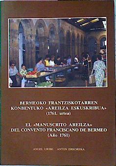 El Manuscrito Areilza Del Convento Franciscano De Bermeo Año 1761 | 50512 | Uribe Angel Erkoreka Anton