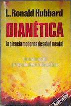 Dianética: la ciencia moderna de salud mental | 186853 | L. Ronald Hubbard