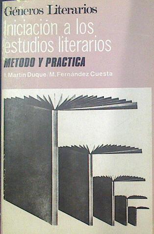Géneros Literarios Iniciación A Los Estudios Literarios Método Y Práctica | 58446 | Martín Duque I