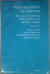 Razones Contra La Violencia Por La Convivencia Democratica en pais vasco | 5568 | Aulestia Kepa Etc