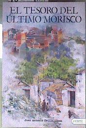 El tesoro del último morisco | 186640 | Trillo López, Juan Antonio (1965-)