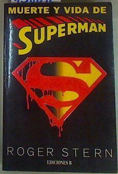 Muerte y vida de Supermán | 158092 | Stern, Roger