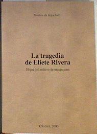 La tragedia de Eliete Rivera. Hojas del archivo de un cirujano | 184371 | Teodoro de Vega Ruiz