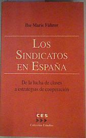 Los sindicatos en España: de la lucha de clases a estrategias de cooperación | 160690 | Führer, Ilse Marie