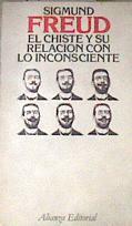 El chiste y su relación con lo inconsciente | 177377 | Freud, Sigmund