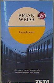 Lazos de amor | 153292 | Weiss, Brian Leslie