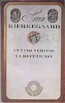 In vino veritas. La repetición | 183502 | Kierkegaard, Søren
