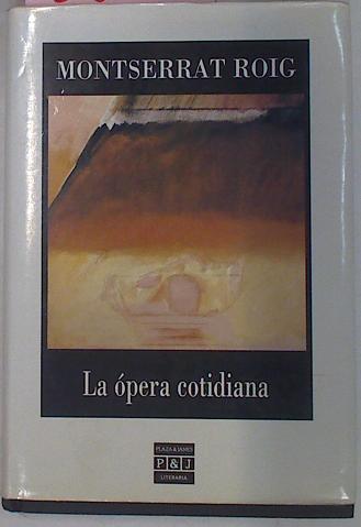 La Opera Cotidiana | 8681 | Roig Montserrat