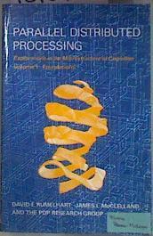 Parallel Distributed Processing, Volume 1 Vol. 1 : Explorations in the Microstructure of Cognition: | 181548 | Rumelhart, David E.