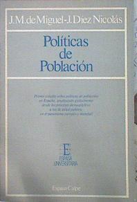 Políticas De Población | 44104 | Miguel J M De / Díez Nicolás