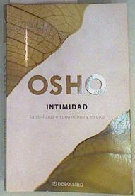 Intimidad : la confianza en uno mismo y en el otro | 158284 | Osho (1931-1990)