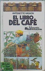 El libro del café | 149166 | Mignon, Antoinette