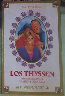 Los Thyssen La Divertida Biografía De Un Varón Y Una Sonrisa | 52942 | Escalope De Vega
