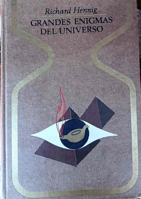 Grandes enigmas del universo | 148178 | Hennig, Richard/Traducción de Angel Sabrino