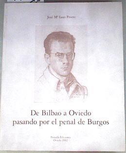 De Bilbao a Oviedo pasando por el penal de Burgos | 179396 | Laso Prieto, José María