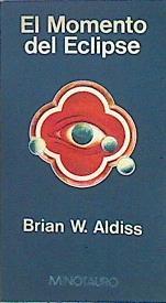 El Momento Del Eclipse | 47753 | Aldiss Brian W.