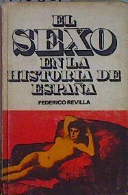 El Sexo en la historia de España | 146581 | Revilla, Federico