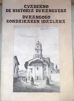 Cuaderno de historia duranguesa. Durangoko kondairaren idazlana | 76563 | VVAA