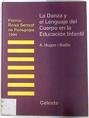 La danza y el lenguaje del cuerpo en la educación infantil | 133390 | Hugas i Batllé, Ángela